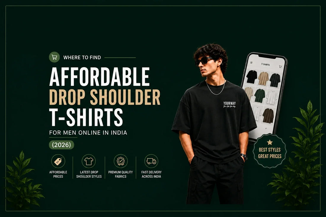 Where to Find Affordable Drop Shoulder T-Shirts for Men Online in India (2026) - YOURWAY streetwear buying guide banner with model wearing black oversized drop shoulder t-shirt