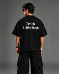 Try Me I Bite Back T-Shirt walking shot streetwear